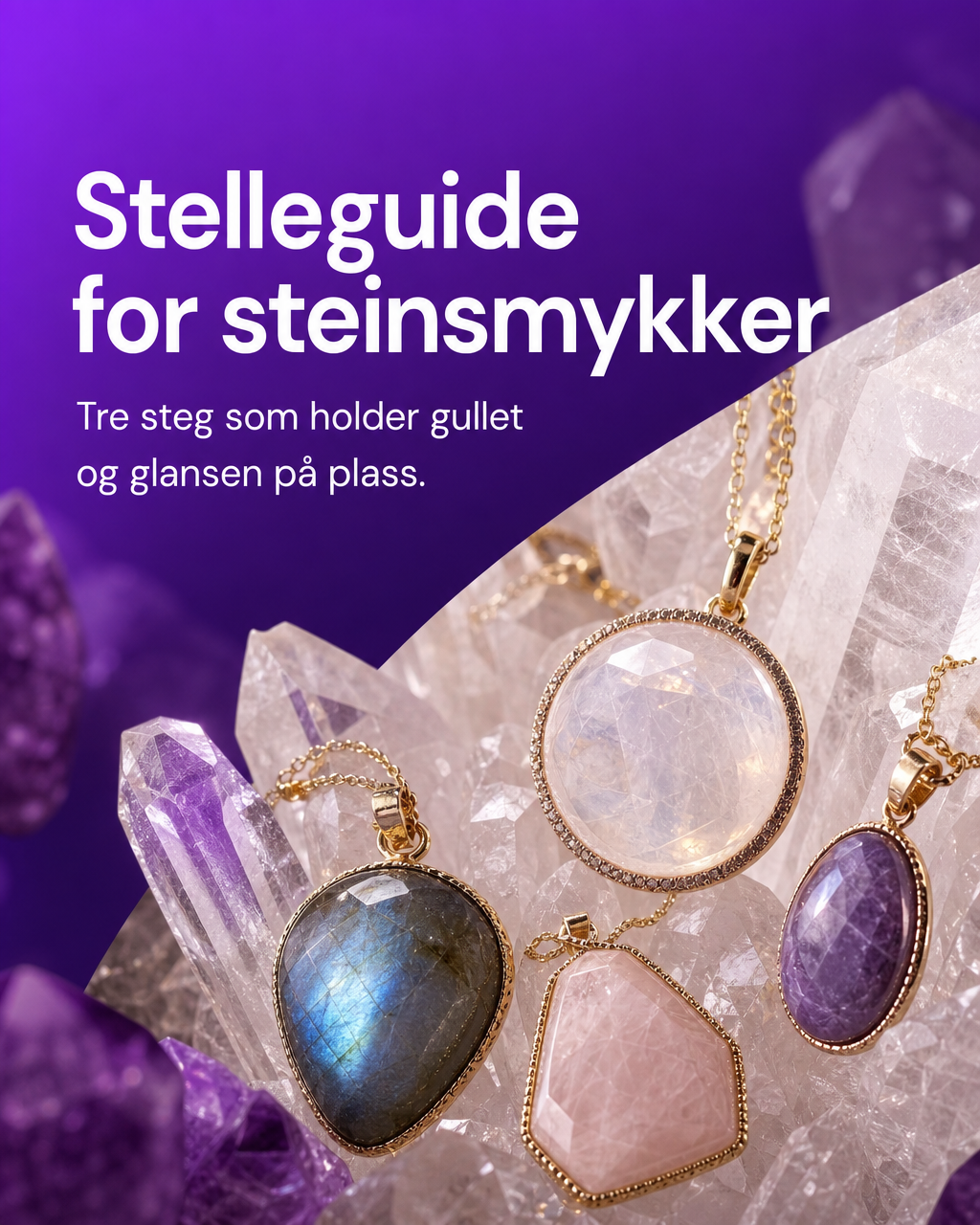 Stelleguide for Steinsmykker